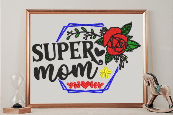 Super Mom Embroidery